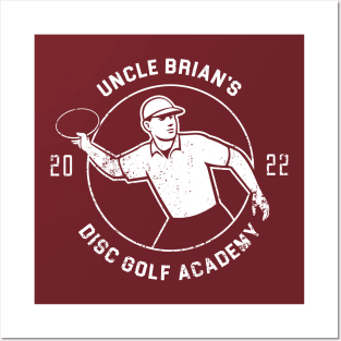Uncle Brian's Disc Golf Academy Posters and Art